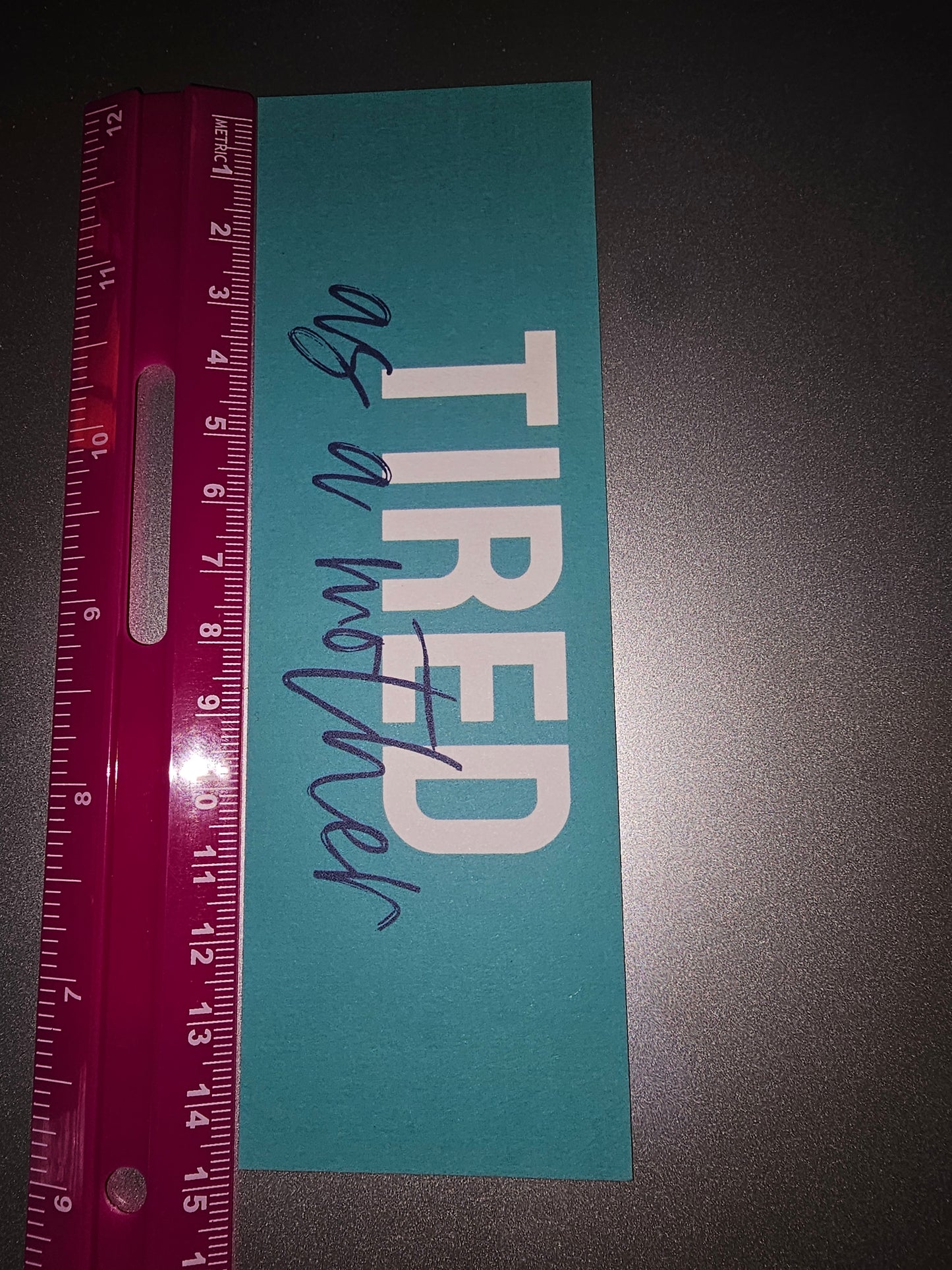 Bookmark - Tired