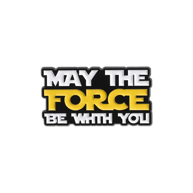 Sci-fi Enamel Pins May The Force Be With You Brooch Lapel Badge Jewelry Gift for Fans