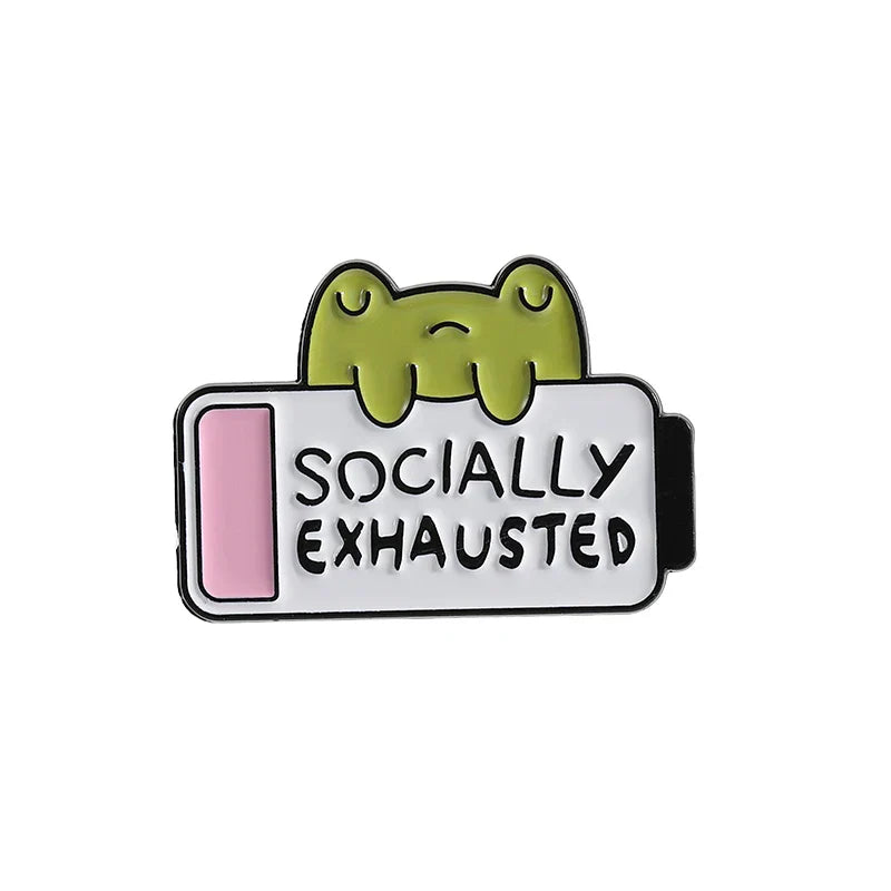 Cute Frog Emotional Quotes Enamel Pin - Socially Exhausted Brooch Badge Jewelry Gift