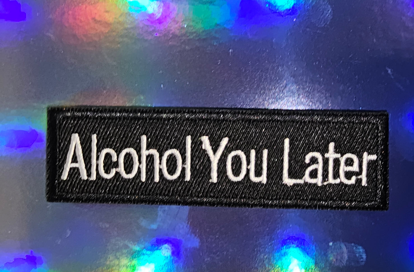 Patch - Alcohol You Later