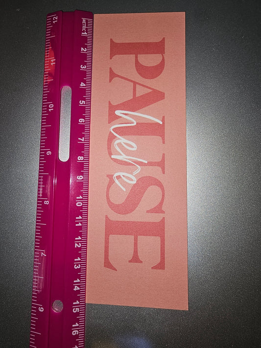 Bookmark - Pause Here