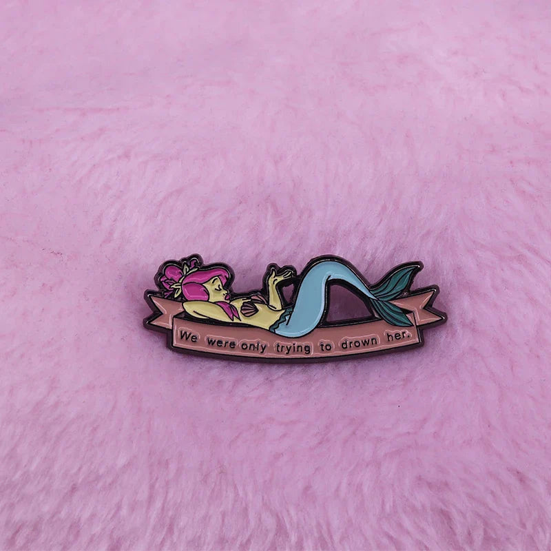 Drown Her Mermaid Badge - Peter Pan Inspired Pastel Pin