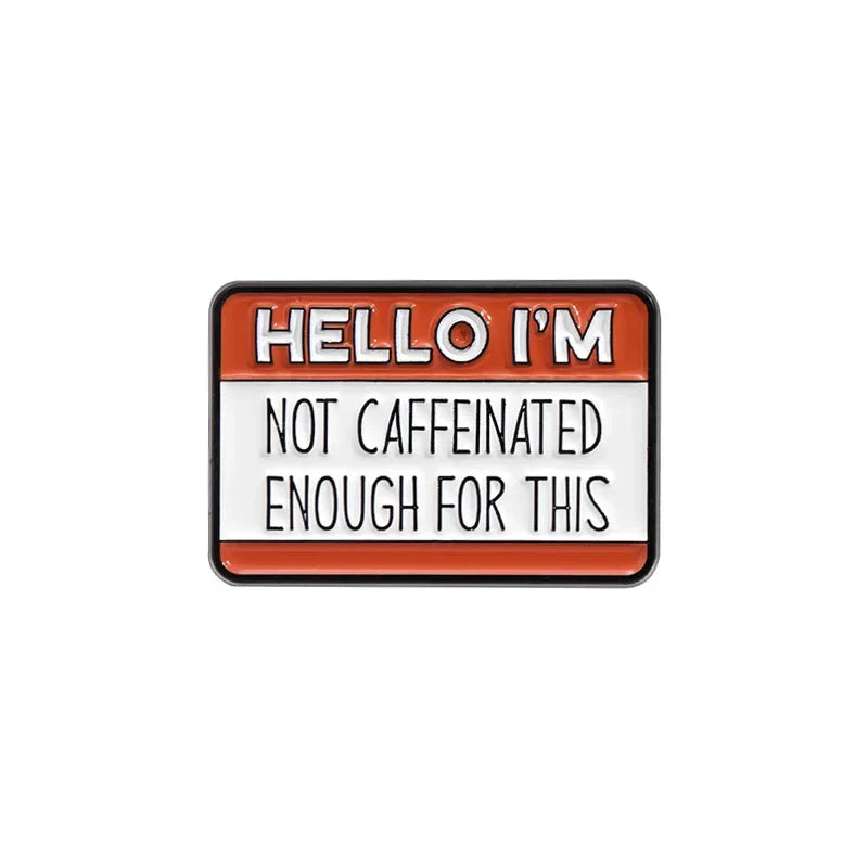 Coffee Lover Enamel Pins Creative Fuel Deja Brew Brewtiful Brooches Lapel Badges Gift