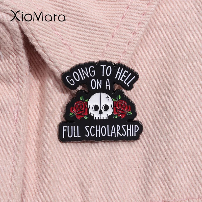 Going To Hell On A Full Scholarship Enamel Pin Funny Quote Brooch Lapel Badge Gift