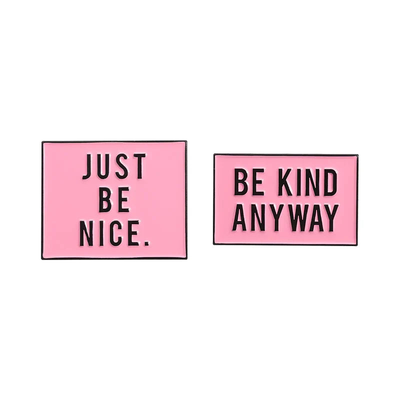 Just Be Nice Kind Enamel Pin Inspirational Quote Brooch Lapel Badge Gift
