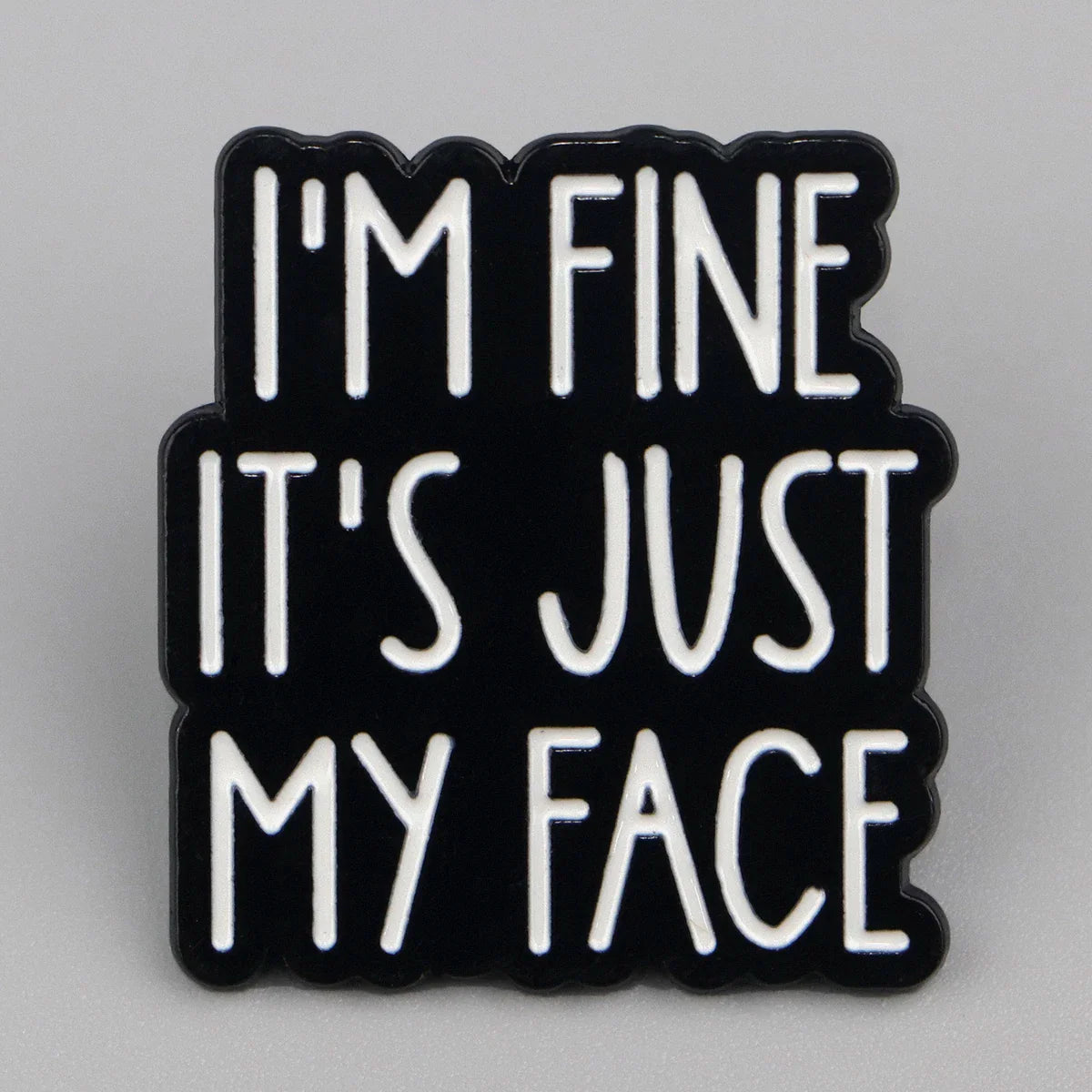 Sarcastic Quote Enamel Pins - I'M FINE Brooches for Women & Men, Lapel Pins, Fashion Jewelry, Backpack Accessories, Friends Gift