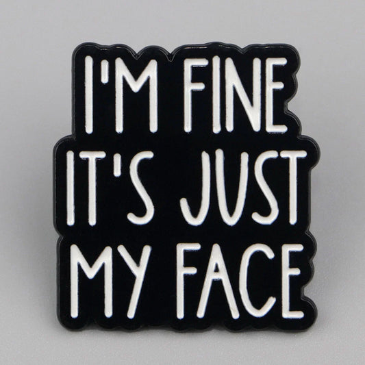 Sarcastic Quote Enamel Pins - I'M FINE Brooches for Women & Men, Lapel Pins, Fashion Jewelry, Backpack Accessories, Friends Gift