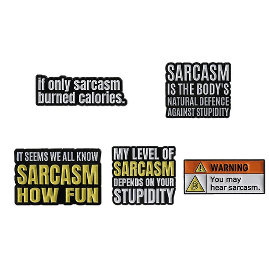 Sarcasm Enamel Pin Brooch Lapel Badge Jewelry Gift
