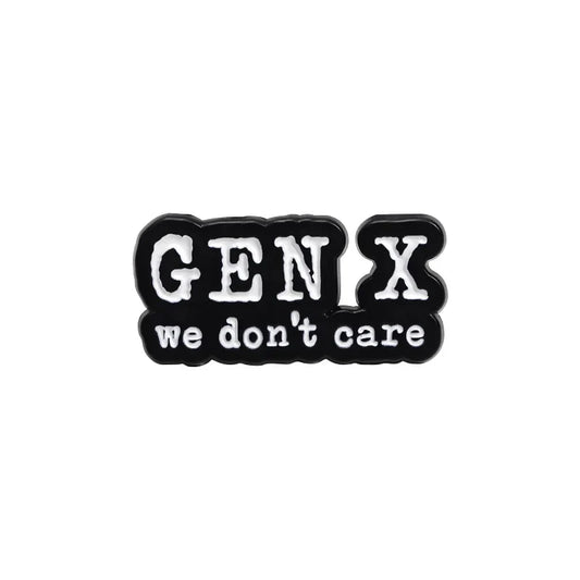 Gen X Funny Quote Enamel Pin Brooch Punk Jewelry Gift