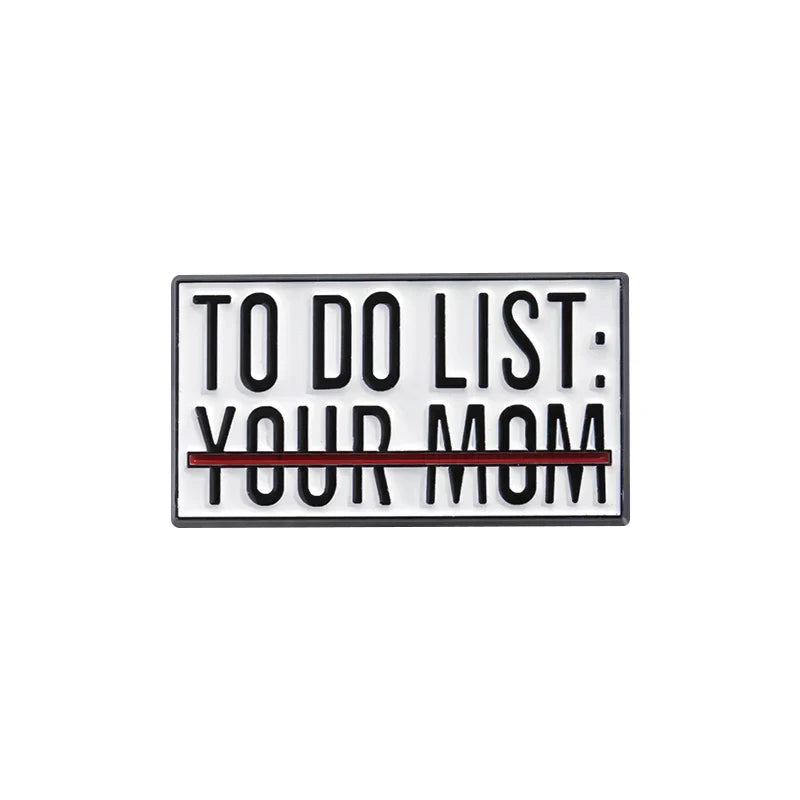 Sarcastic Enamel Pin Funny Brooch Lapel Backpack Badge Gift