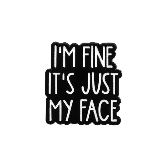 I'm Fine Sarcastic Enamel Pin Brooch Lapel Badge Gift