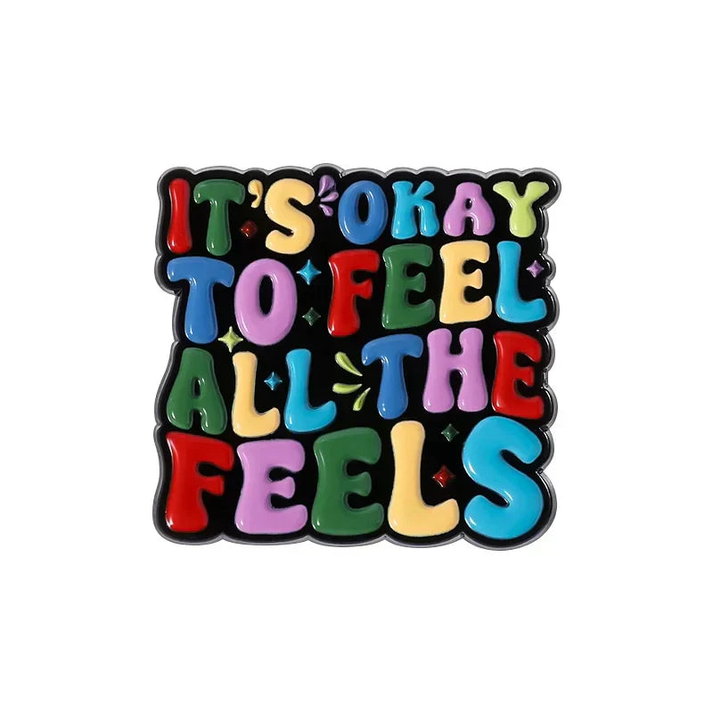 Feel All The Feels Enamel Pins Funny Colorful Text Brooch Lapel Badge Jewelry