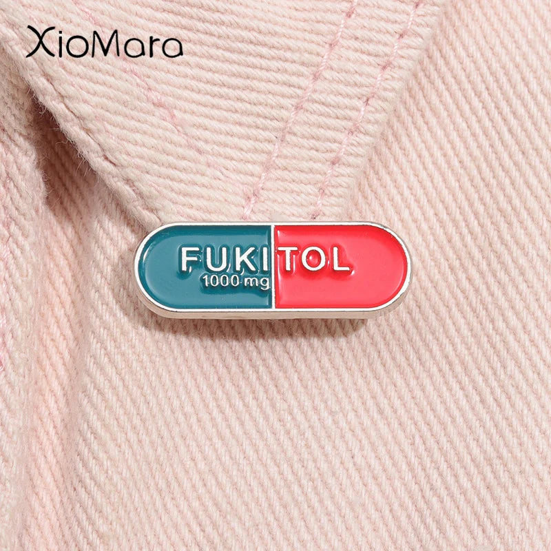 Fukitol Capsule Enamel Pin Funny Brooch Lapel Badge Jewelry
