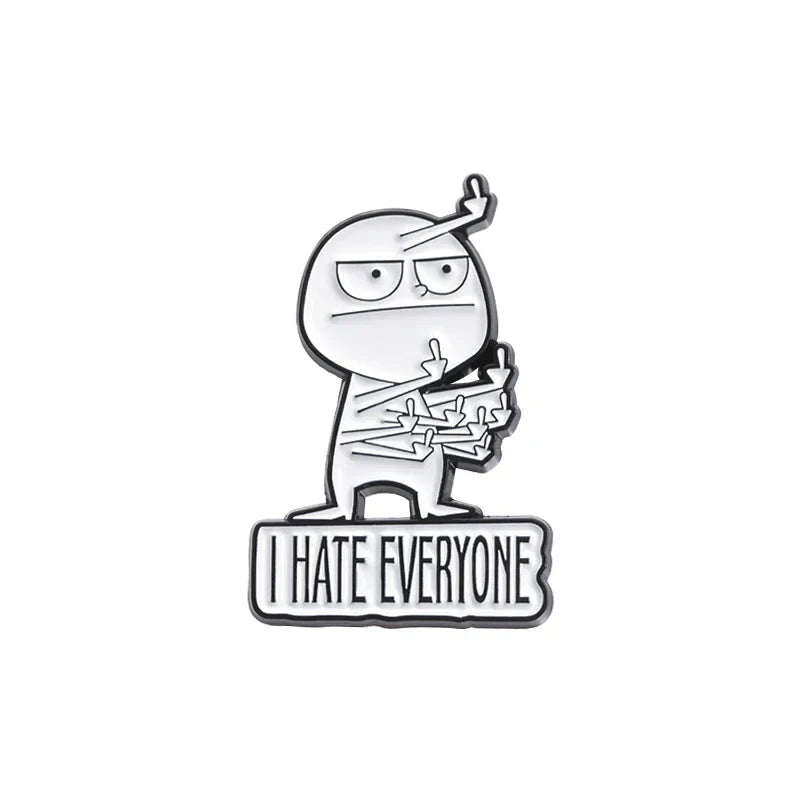 I Hate Everyone Enamel Pins Funny Brooches Backpack Lapel Badge Jewelry