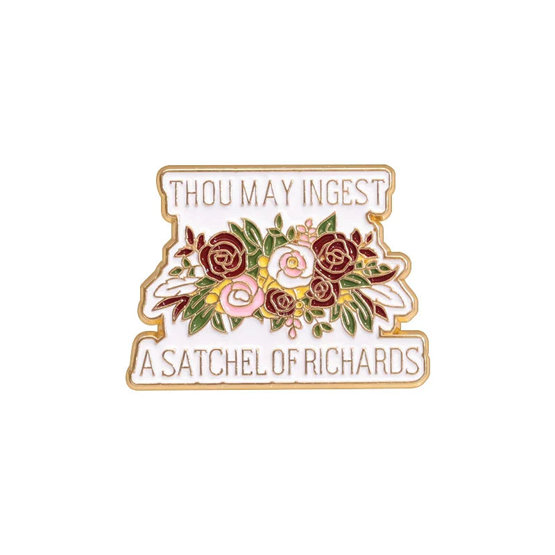 Funny Quote Enamel Pin - Satchel of Richards Brooch Lapel Badge Gift