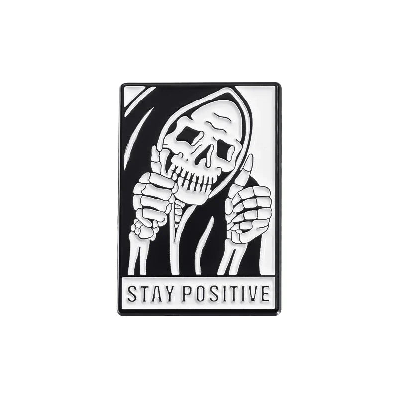 Stay Positive Skull Enamel Pin Dark Punk Halloween Lapel Badge Gift