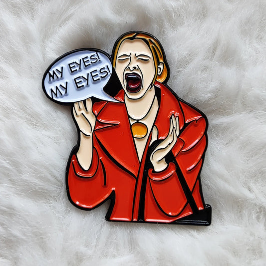 Friends TV Show Phoebe "MY EYES" Enamel Pin