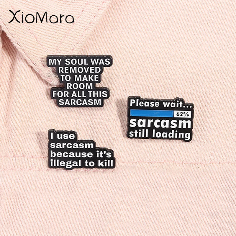 Sarcasm Loading Enamel Pin - Funny Metal Badge Jewelry Gift