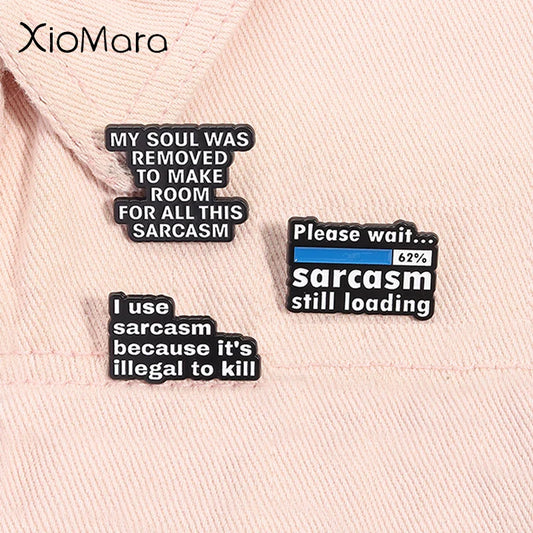 Sarcasm Loading Enamel Pin - Funny Metal Badge Jewelry Gift