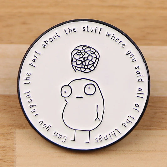 Cute Enamel Pin Funny Quotes Lapel Badges Brooches for Women Fashion Jewelry Gifts