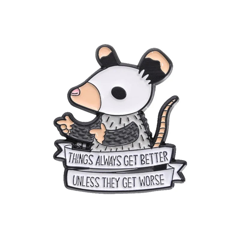 Optimistic Possum Quote Enamel Pin