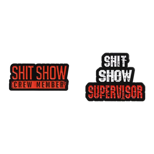 Humorous Sarcasm Enamel Pin SHIT SHOW CREW Backpack Lapel Badge Funny Jewelry Wholesale