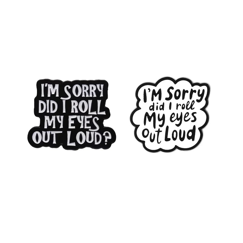 Sarcastic Enamel Pin - "Did I Roll My Eyes Out Loud" Brooch, Backpack Lapel Badge, Jewelry Gift