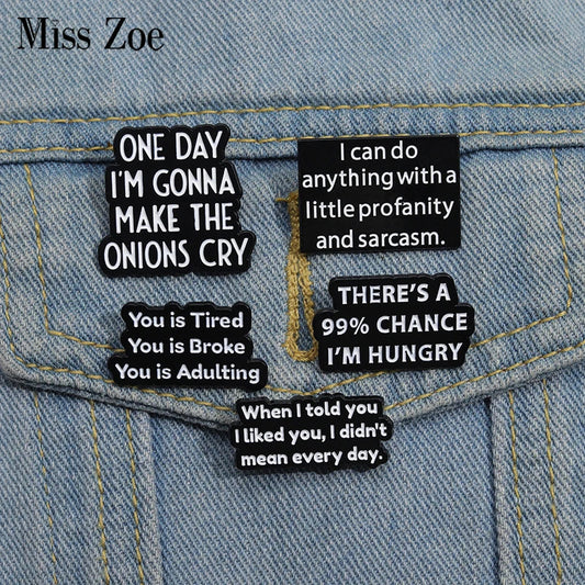 Custom Enamel Pins - "ONE DAY I'M GONNA MAKE THE ONIONS CRY" Funny Lapel Badges Gift