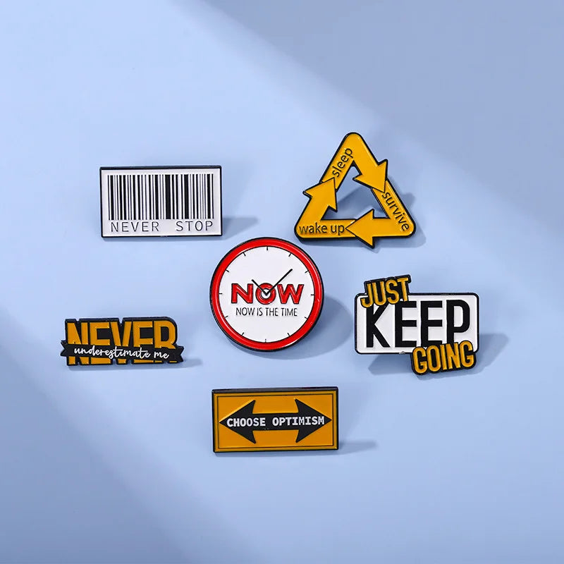 Creative NEVER STOP Enamel Pins Inspiring Quotes Brooches Optimism Lapel Badges Jewelry Gift