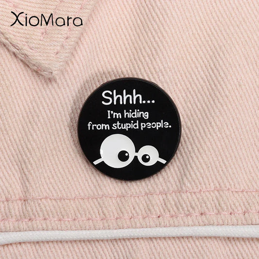Hiding From Stupid People Enamel Pin Funny Cartoon Eyes Lapel Badge Gift