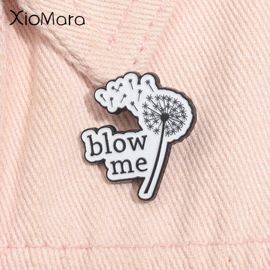 Dandelion Enamel Pin Funny Quote Brooch Lapel Badge Jewelry Gift