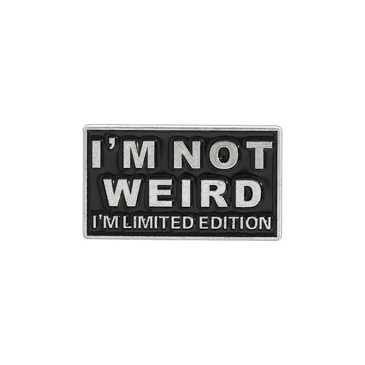 Limited Edition Funny Quote Enamel Pin Brooch Lapel Badge Gift