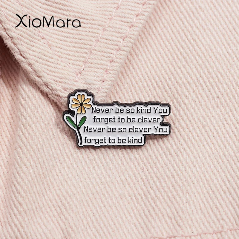 Clever Kind Enamel Pin Flower Brooch Lapel Badge Jewelry Gift for Fans